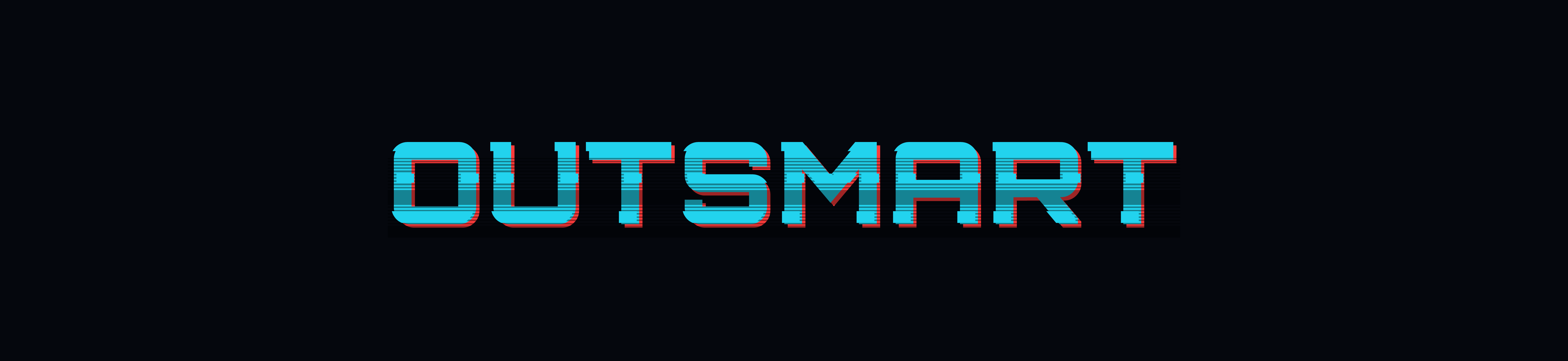 OUTSMART